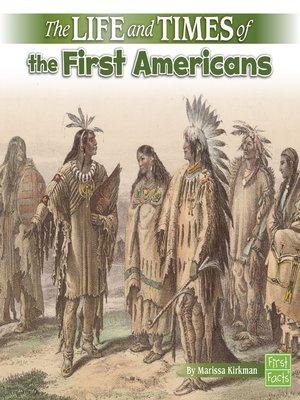 cover image of The Life and Times of the First Americans